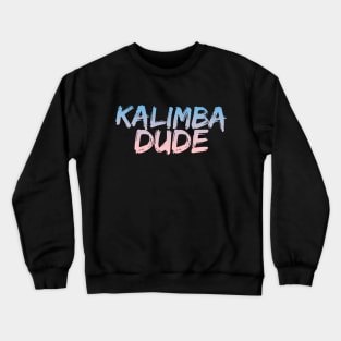 Kalimba Dude Crewneck Sweatshirt